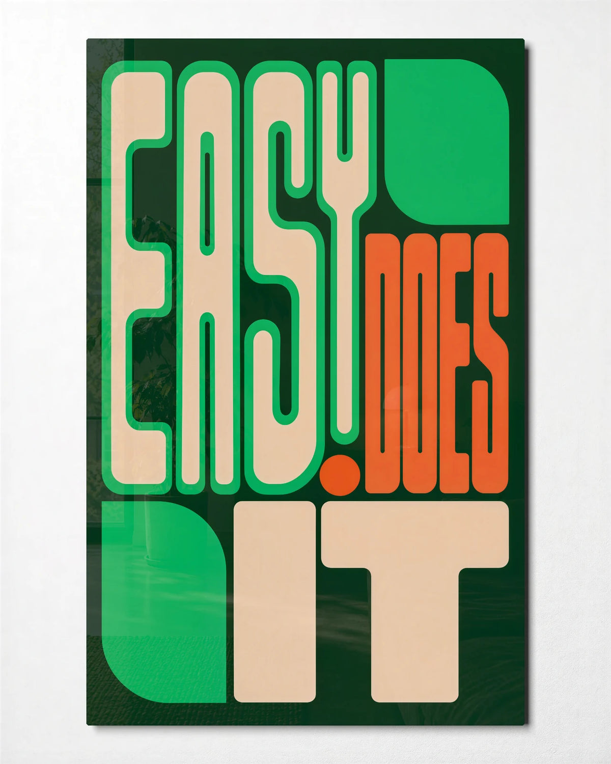 Easy Does It — front view of glass wall art