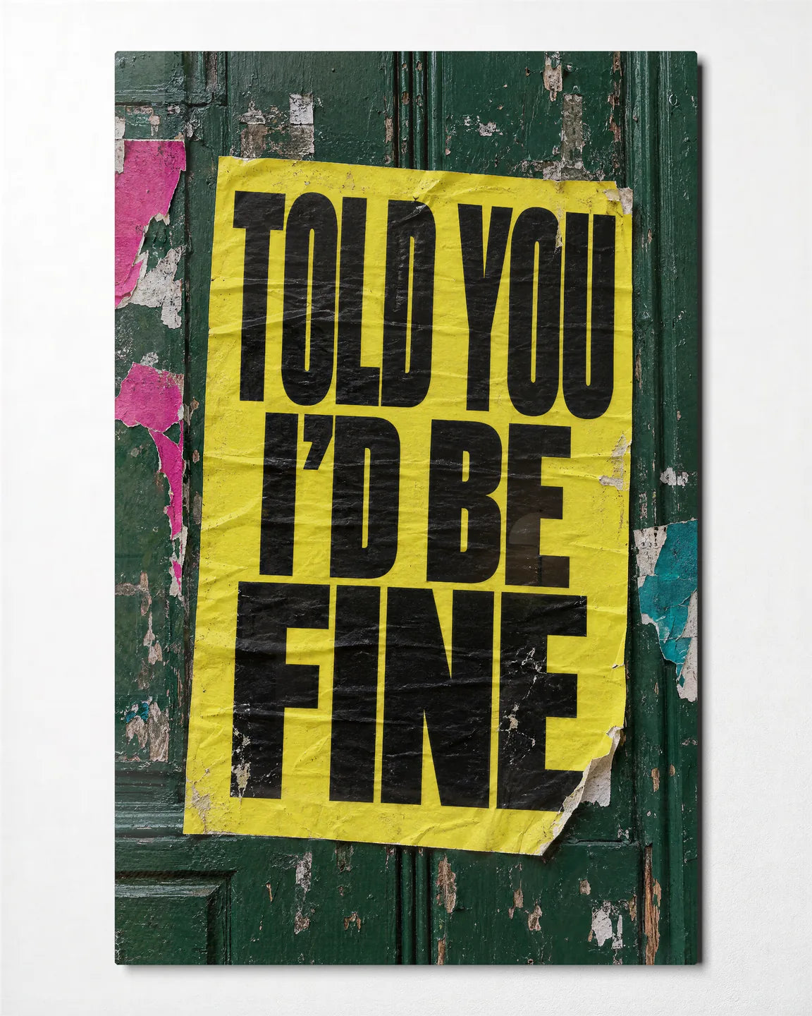 Told You So — front view of glass wall art