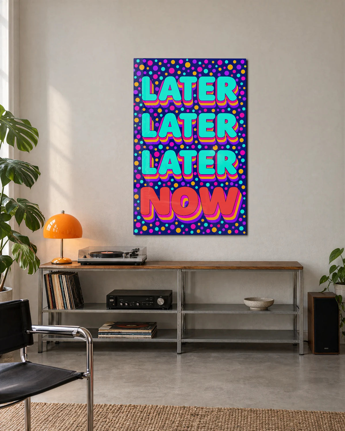 Later Later Now — shown in a living space