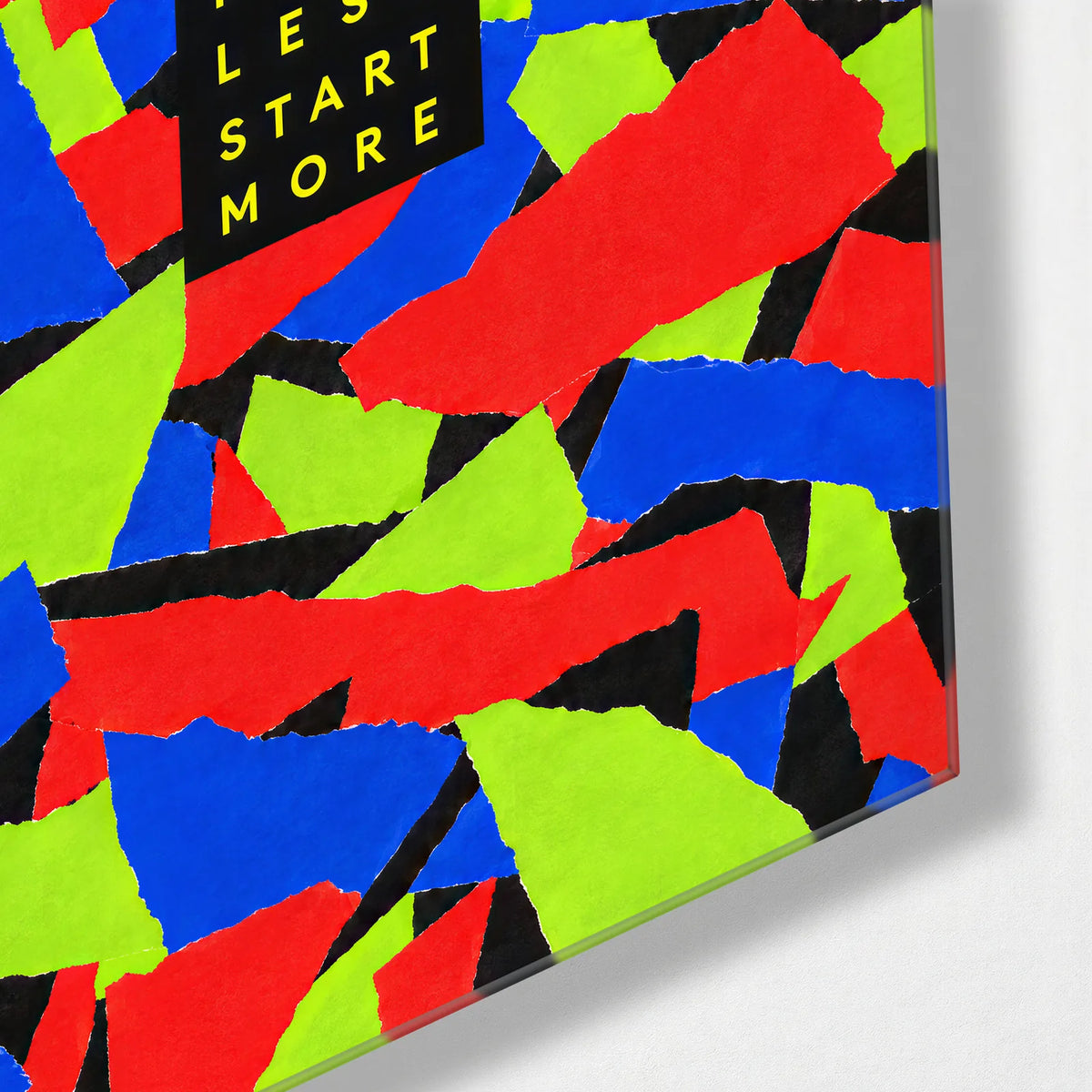 Plan Less Start More — corner detail of glass wall art