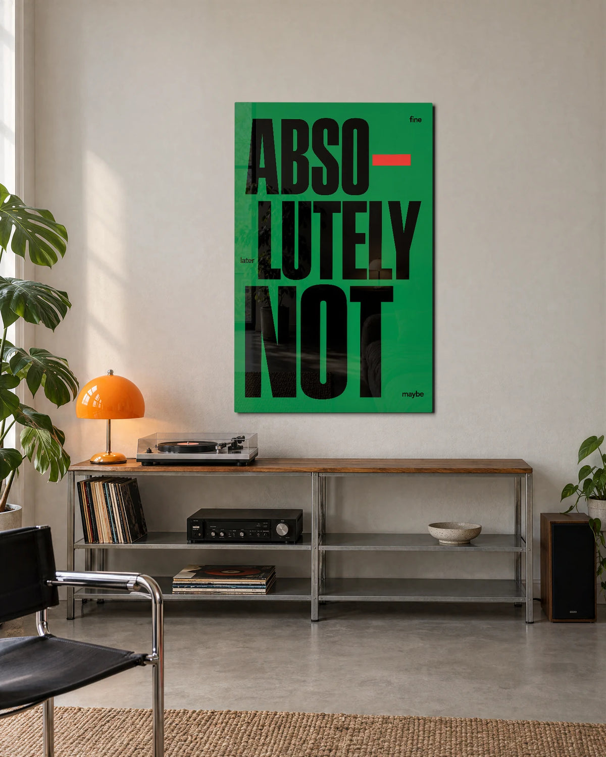 Absolutely Not — shown in a living space