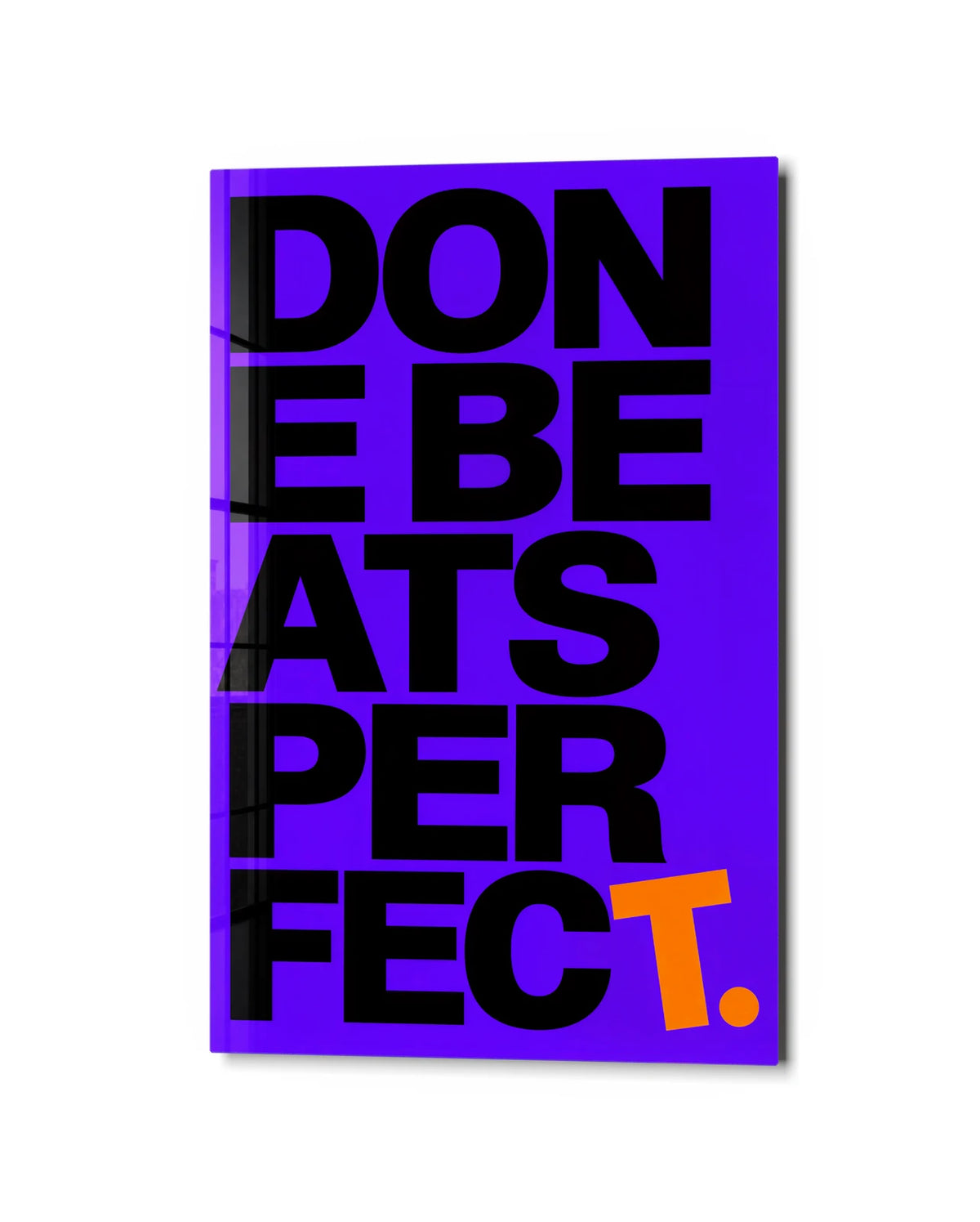 Done Beats Perfect — studio view of glass wall art