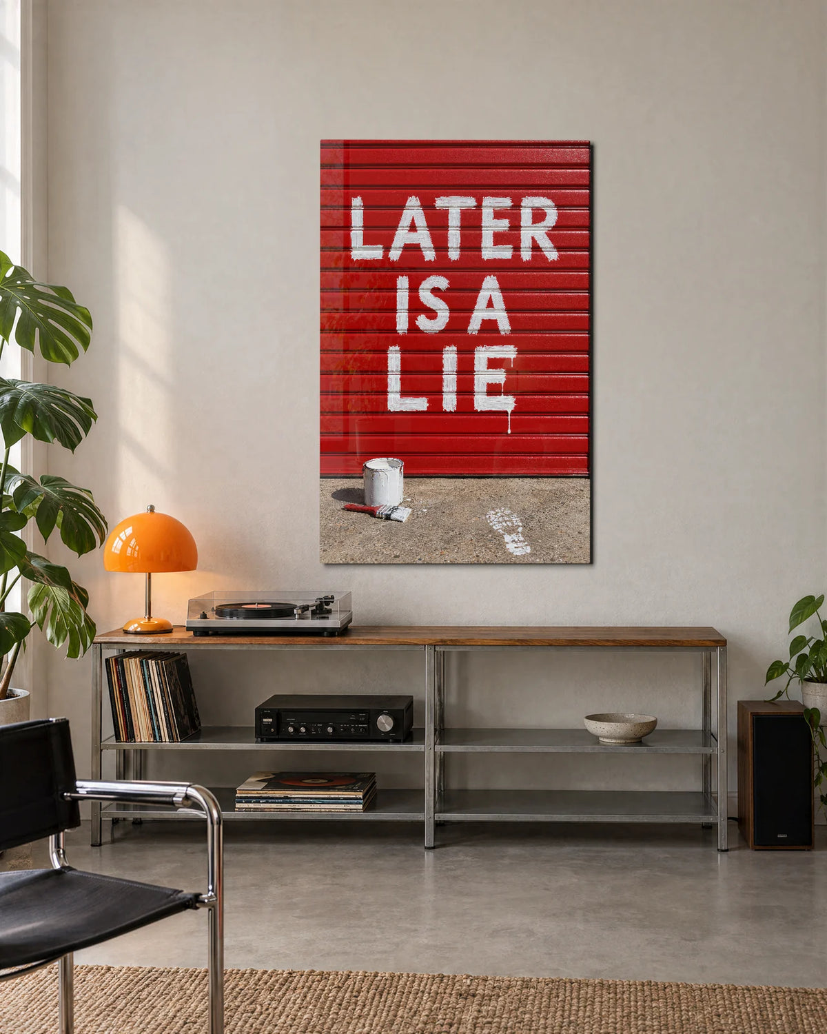 Later Is a Lie — shown in a living space