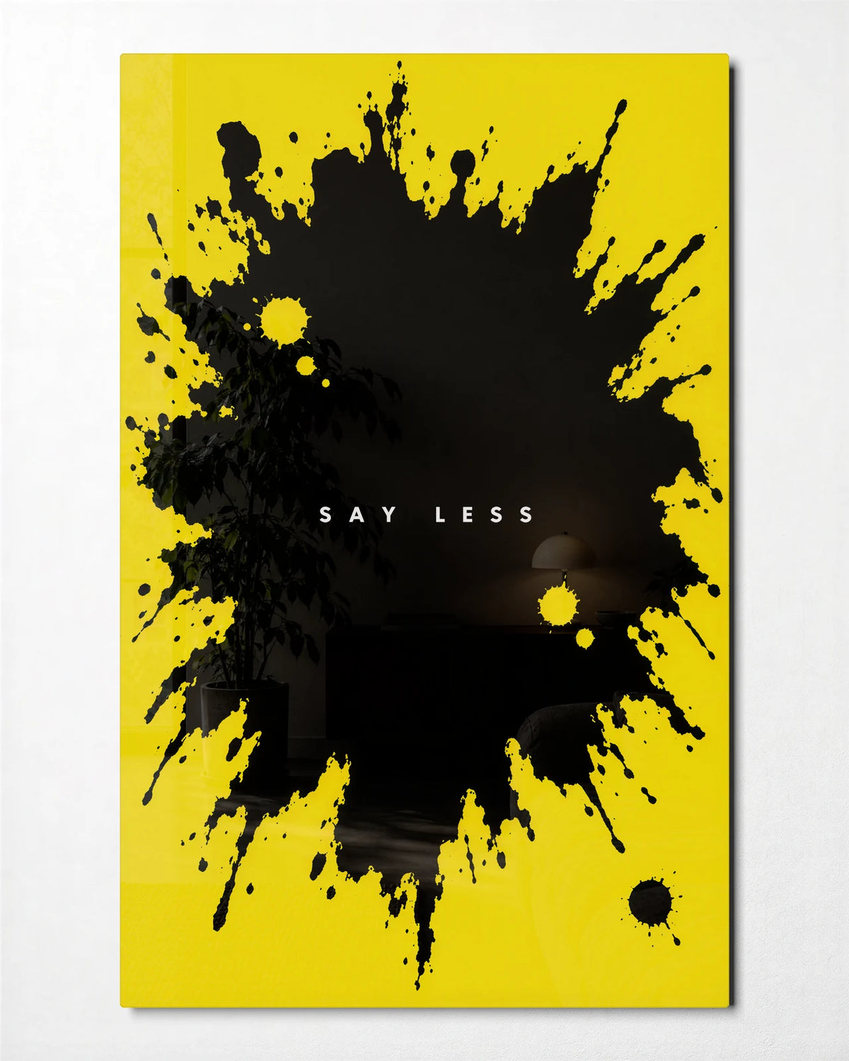 Say Less — front view of glass wall art