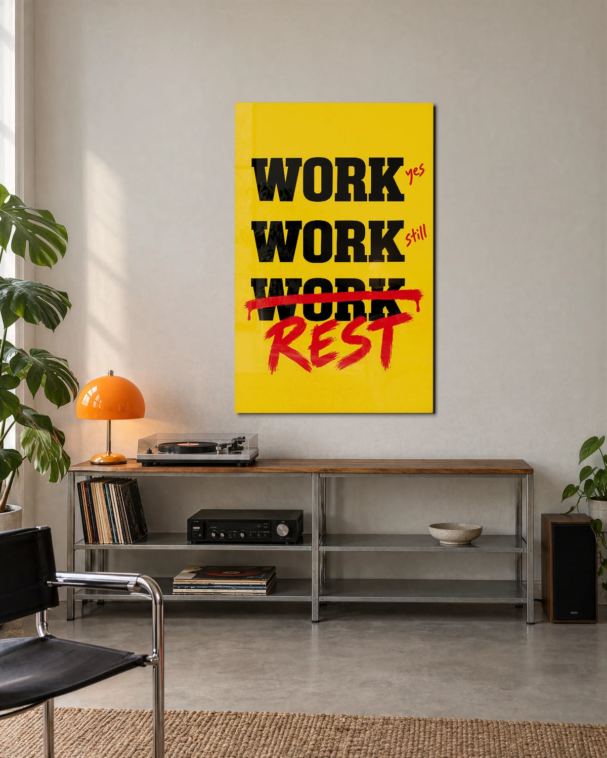 Work Then Rest — shown in a living space